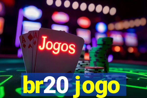 br20 jogo